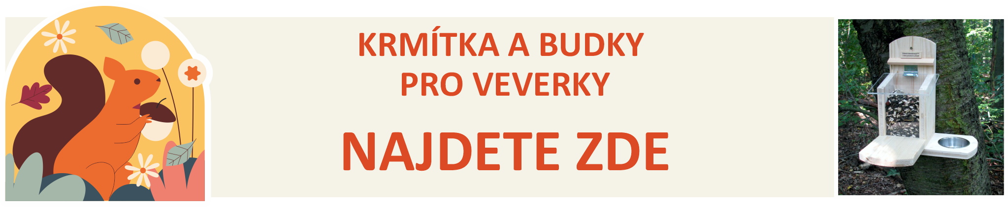 Krmítka a budky pro veverky