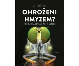 Ohroženi hmyzem? - Neobvyklá setkání po 40 letech