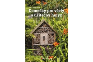 Domečky pro včely a užitečný hmyz