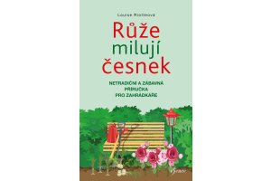 Růže milují česnek